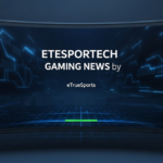 Gaming Updates from eTrueSports eTrueGames