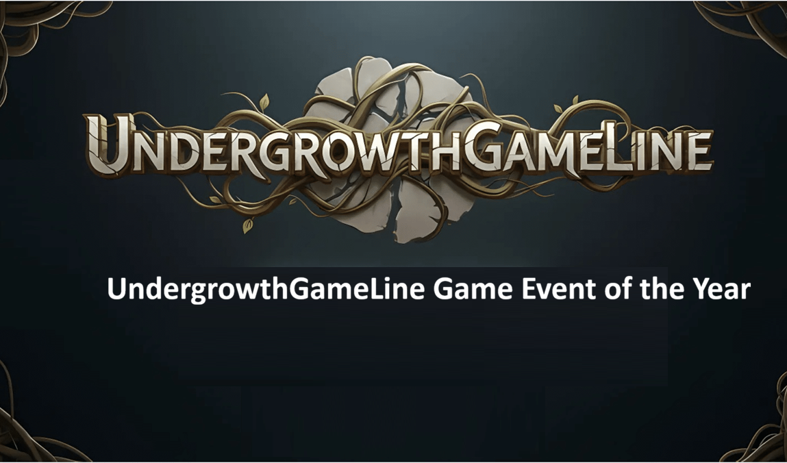 UndergrowthGameLine Game Event of the Year