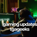 Gaming Updates TGAGeeks